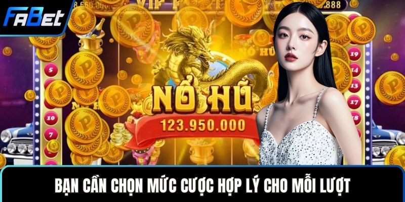 Nổ Hũ Rồng Vàng – Thử Vận May, Nhận Thưởng Bất Ngờ 2 Bạn cần chọn mức cược hợp lý cho mỗi lượt